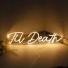 til death 2_converted Til Death Neon Sign Light