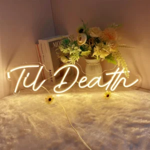 Til Death Neon Sign Light
